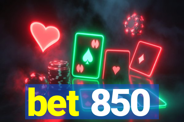 bet 850